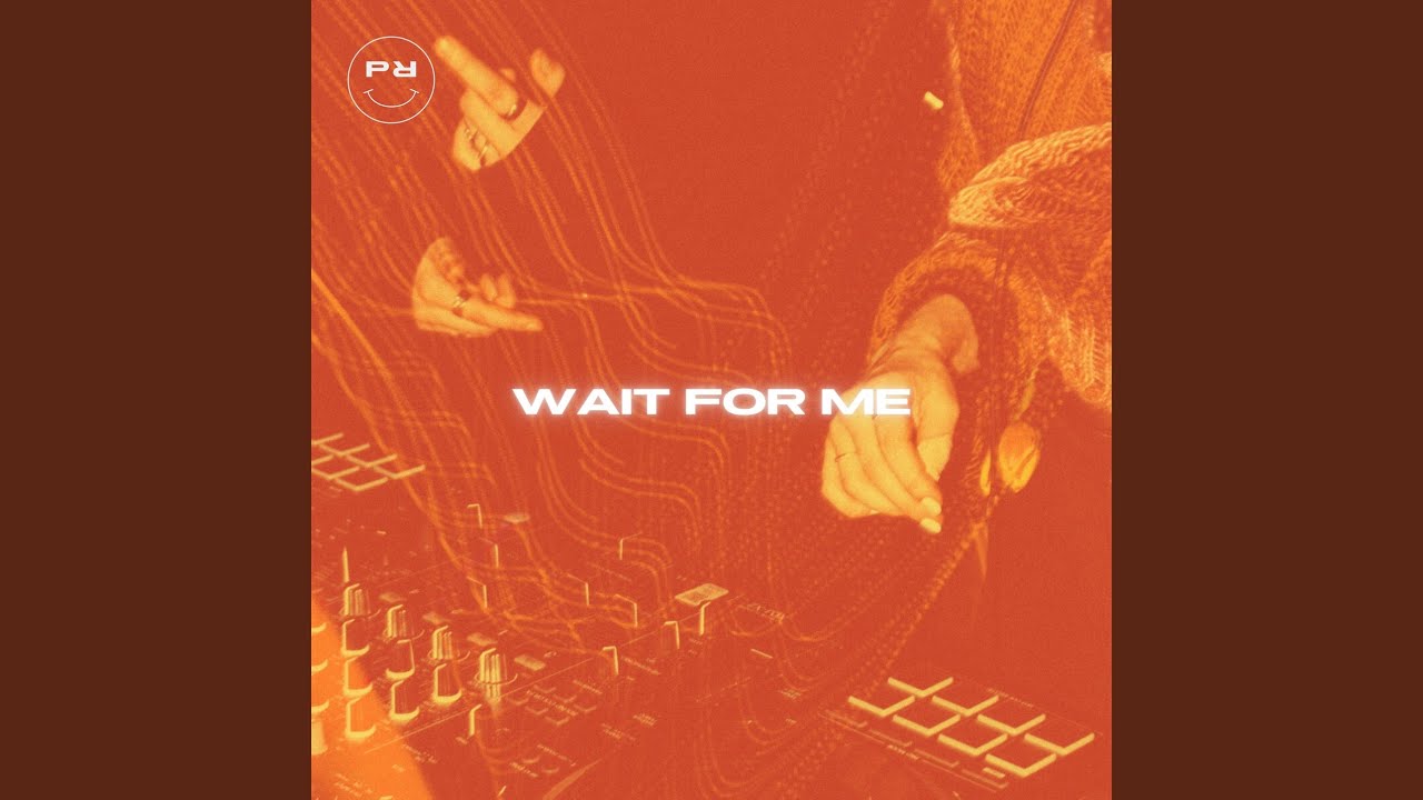Watch Wait for Me on YouTube Watch Wait for Me on YouTube
