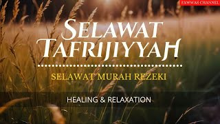 Download Lagu SELAWAT TAFRIJIYYAH MERDU,SELAWAT MURAH REZEKI,TENANGKAN HATI GELISAH ( LIVE HEALING \u0026 RELAXING ) MP3 Download Lagu SELAWAT TAFRIJIYYAH MERDU,SELAWAT MURAH REZEKI,TENANGKAN HATI GELISAH ( LIVE HEALING \u0026 RELAXING ) MP3