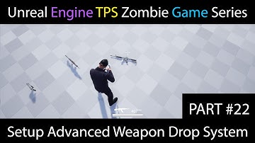 🎮Unreal Engine Setup Advanced Weapon Drop System Part 22