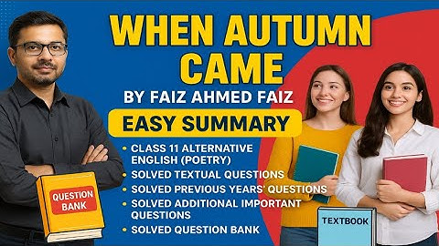 👉When Autumn Came Summary in Simple Words | Complete Notes & Question Answers for Exams