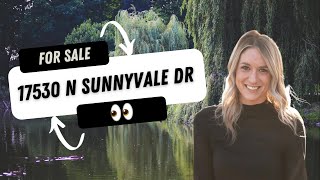 17530 N Sunnyvale Dr- Video Home Tour