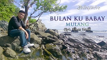 BULAN KUBABAY MULANG - VOC. JULIYANTO - CIPT. KIMAS MUDA -  ( COVER ) LAGU LAMPUNG