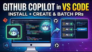 How to Install GitHub Copilot in VS Code  Create PRs & Commit Multiple PRs at Once