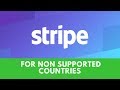 #1 Shopify payment & Stripe legally for non supported countries and non US-resident