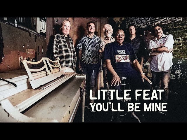 Little Feat - You'll Be Mine