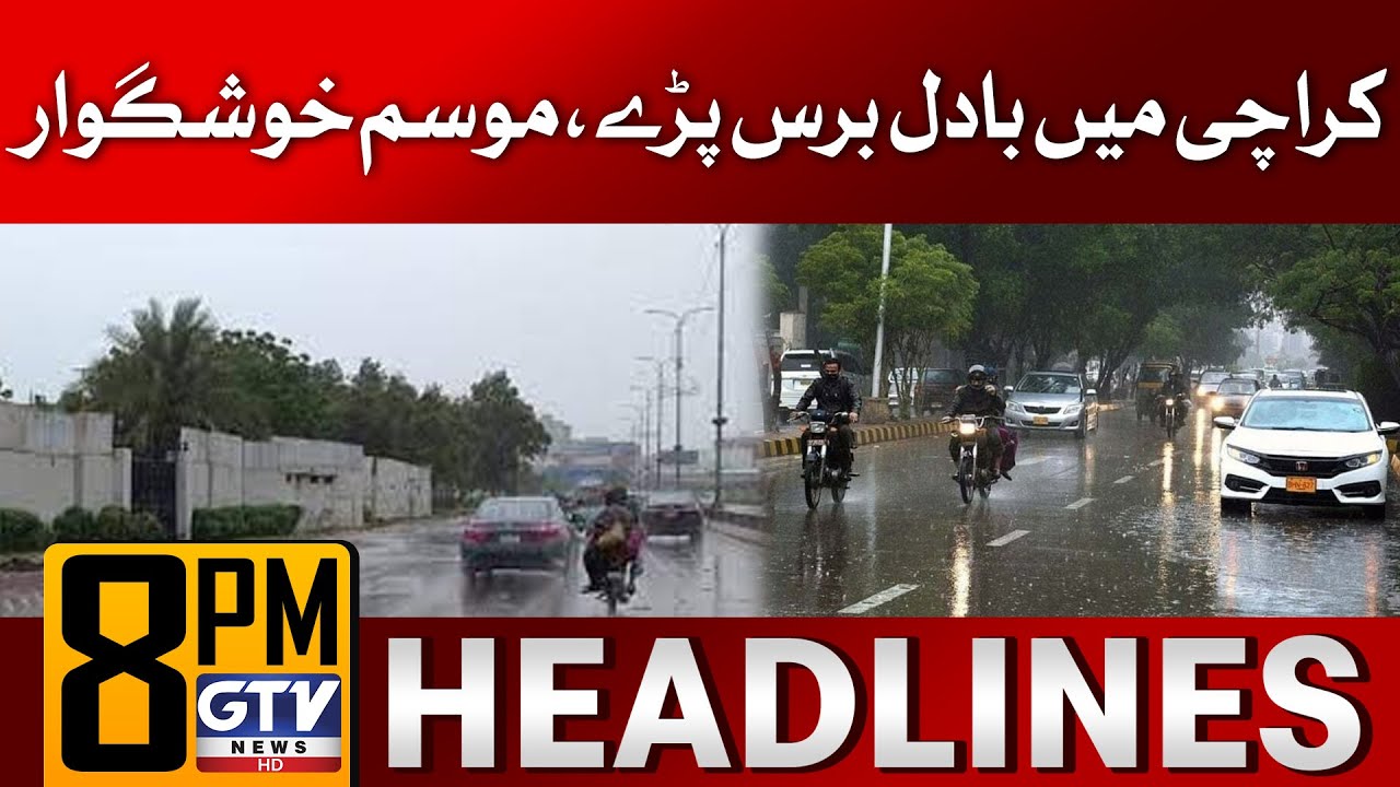 Rain In Karachi | News Headlines At 8 PM | Karachi Weather Latest News ...