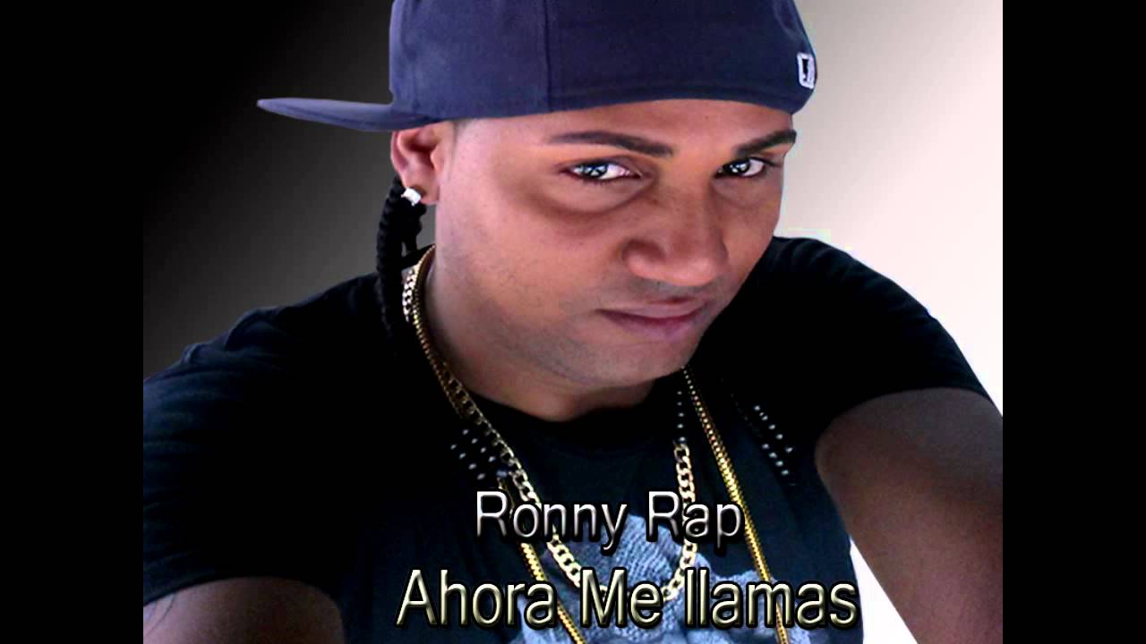 Ahora Me LLamas Ronny Rap - YouTube