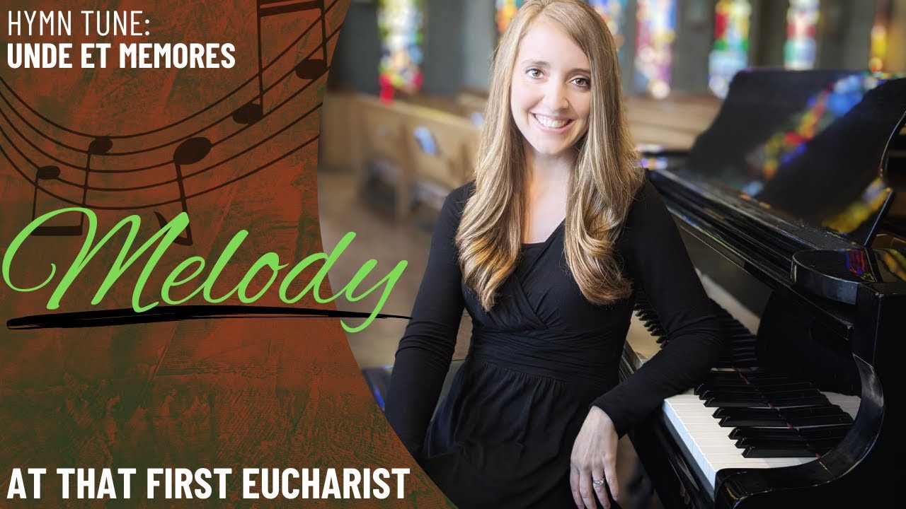 At That First Eucharistic (Melody)