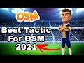 Best Tactic For OSM 2021