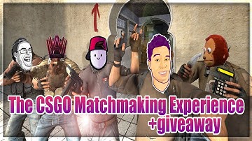 The CS:GO Matchmaking Experience (Collab+Giveaway)