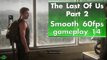 The Last Of Us Part 2 - gameplay 14 (60fps interpolated)