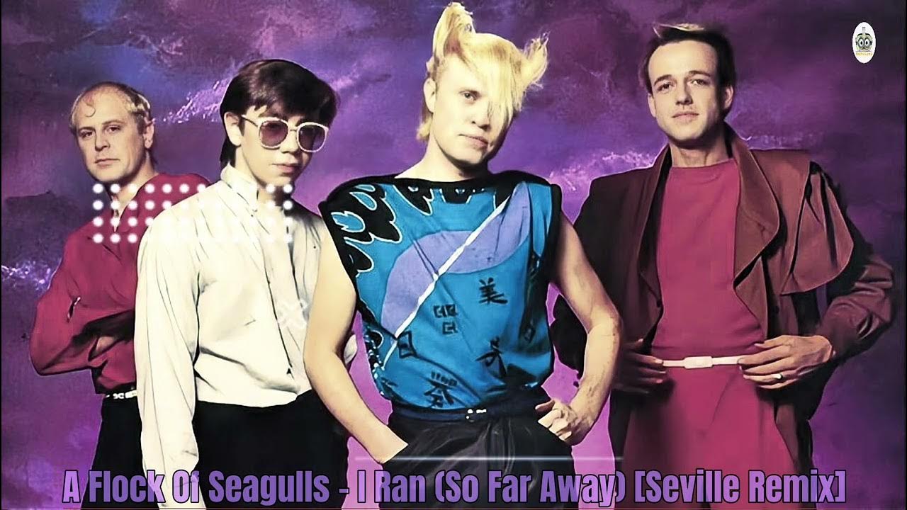 A Flock Of Seagulls - I Ran (So Far Away) [Seville Extended Remix]