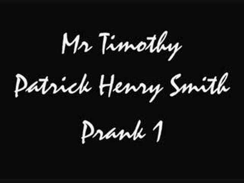Mr. Timothy Patrick Henry Raju Smith Prank 1