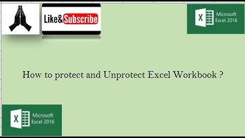 How to protect and Unprotect an excel workbook ?