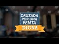 Cruzada por una venta digna