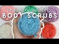 How to make Exfoliating Body Scrubs; Formulating for Beginners