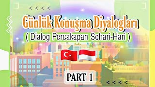 Dialog Percakapan Sehari-hari | Part 1| Belajar Bahasa Turki