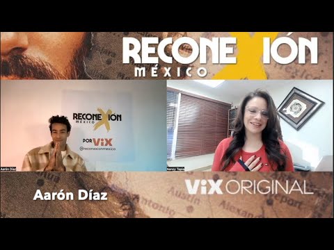 Aarón Díaz Habla De Las Riquezas De México En Reconexión: México