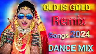 Old dj remix songs nonstop collection old is gold Hindi Dance mix songs jukebox