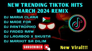 🔥NEW🔥 TRENDING TIKTOK HITS MARCH 2024 REMIX 🇵🇭