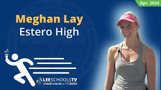 Student Athlete of the Month: Meghan Lay (April 2024)