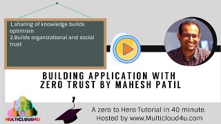 Building Application With Zero Trust By Mahesh Patil screenshot 1