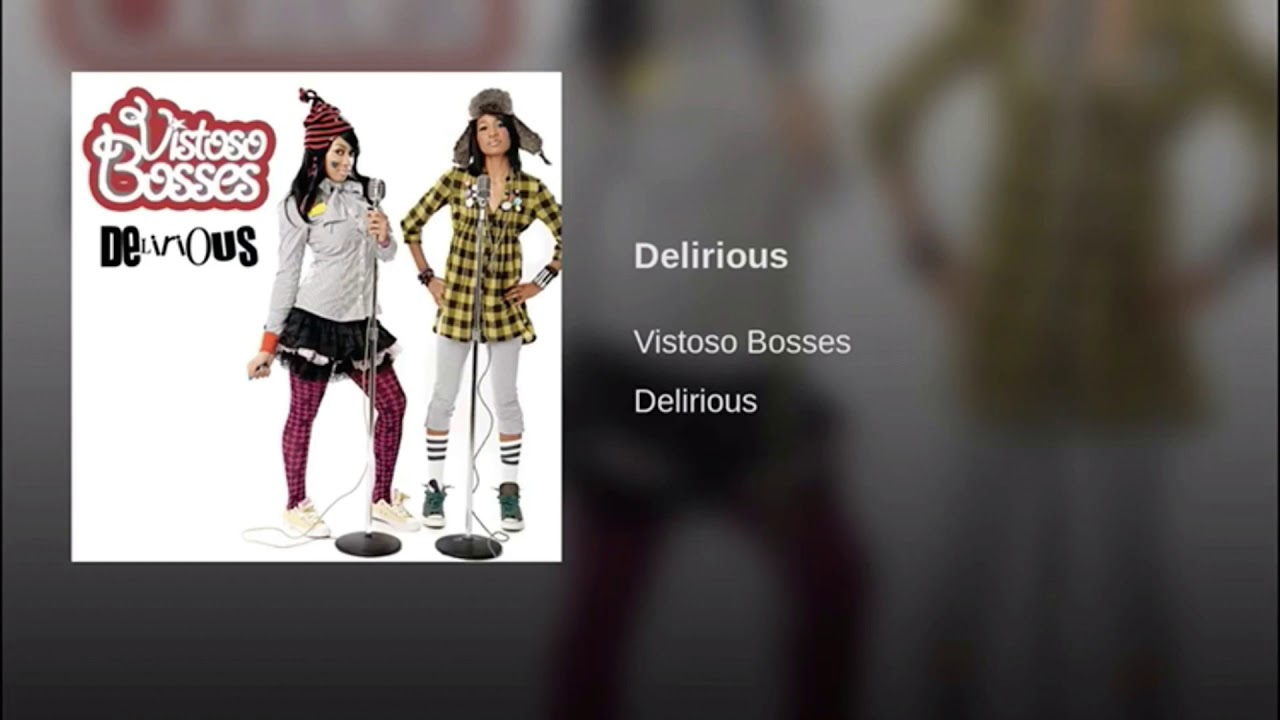 VISTOSO BOSSES DELIRIOUS (SLOWED) YouTube