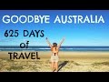 GOODBYE AUSTRALIA! 625 Days of Travel Compilation Video