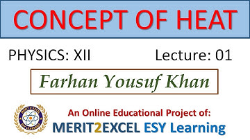 Concept of Heat - Lecture 1 | XII Physics | Chapter 11 - Heat | Farhan Yousuf Khan | Sindh Board