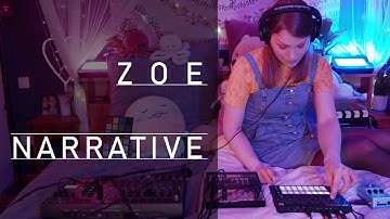 Z O E | NARRATIVE (DAWLESS LIVE)