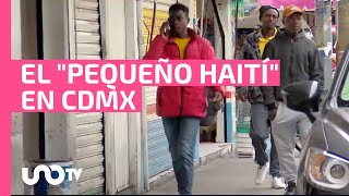 Tláhuac, "el pequeño Haití": ¿Cómo viven los migrantes?