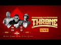 LIVE THE THRONE LIVE THE THRONE