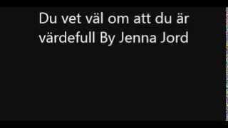 Du vet väl om att du är värdefull Cover by: Jenna Jord chords