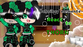 Boboiboy elemental react to thorn part 1/1 |my au| gacha club check description!!!