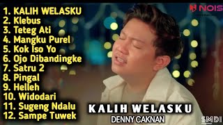 ANANE MUNG TRESNO KALIH WELASKU-DENNY CAKNAN FULL ALBUM TERBARU TANPA IKLAN #kalihwelasku