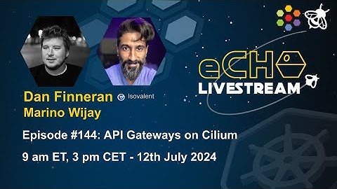 eCHO Episode 144: API Gateways on Cilium