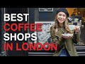 Top Coffee Shops to Visit in London ☕️ (ft SandyMakesSense) | London Coffee Guide | Love and London