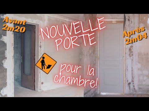 CHANGER UNE PORTE TROP GRANDE par une porte pas chère et plus petite (hauteur standard 2m04)