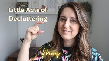 Little Acts of Decluttering May Declutter Your Life