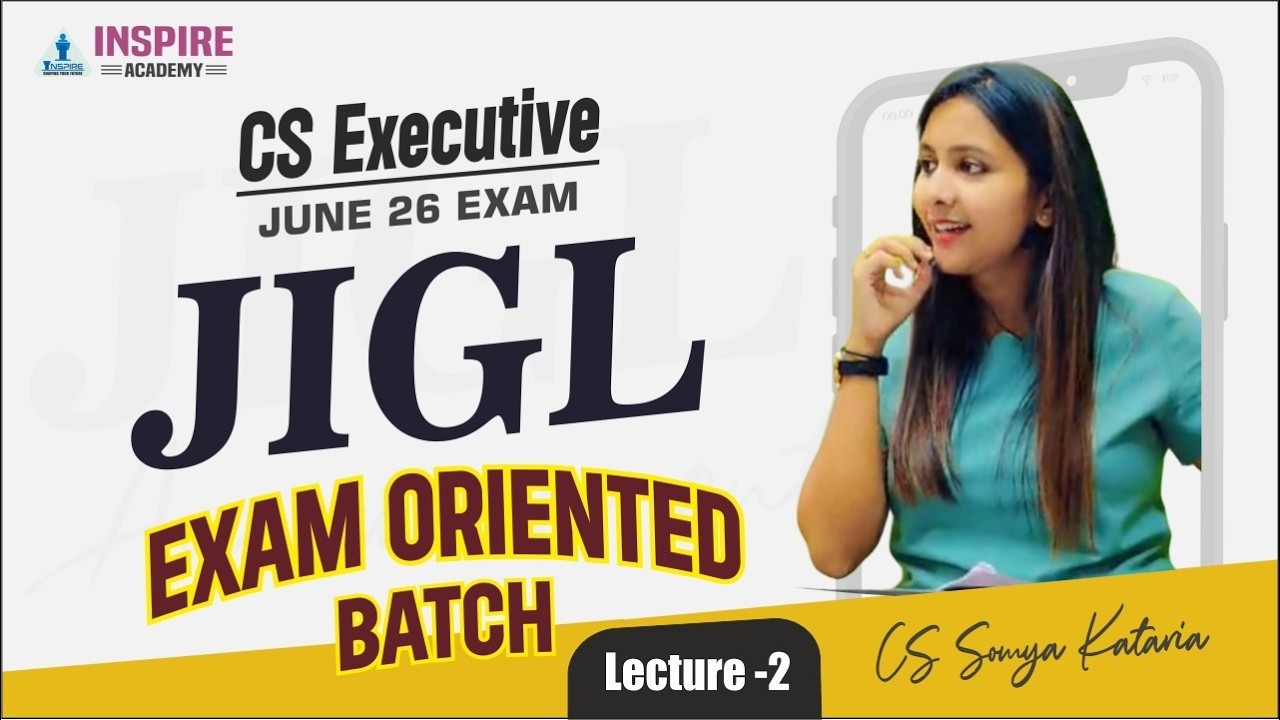 JIGL lecture 2 | Exam Oriented batch | CS Executive | CS Somya Kataria ...