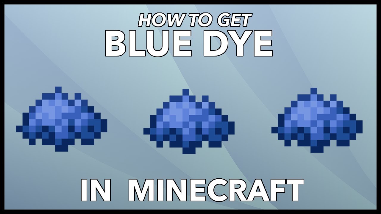 Minecraft Blue Dye: How To Get Blue Dye In Minecraft? - YouTube