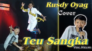 TEU SANGKA (ABIEL JATNIKA) COVER BY RUSDY OYAG