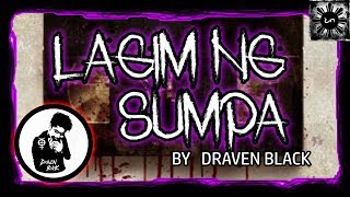 Lagim Ng Sumpa | Tagalog Stories | Pinoy Creepypasta