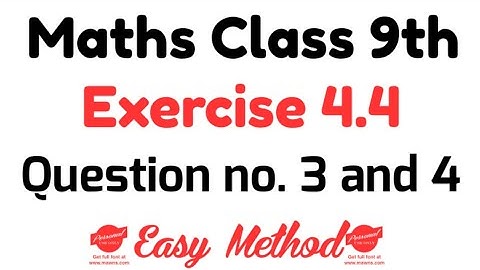 Ex 4.4 Chapter 4 Class 9th PTB Maths Unit 4 Exercise 4.4 Question no.3 & 4 Punjab Board SLO.