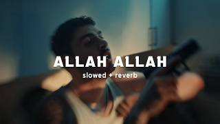 BLOK3 - ALLAH ALLAH (Slowed + Reverb)