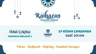 Ramazan Seninle Güzel (2024) Hediye Çekilişi - Marmara Bölgesi 1