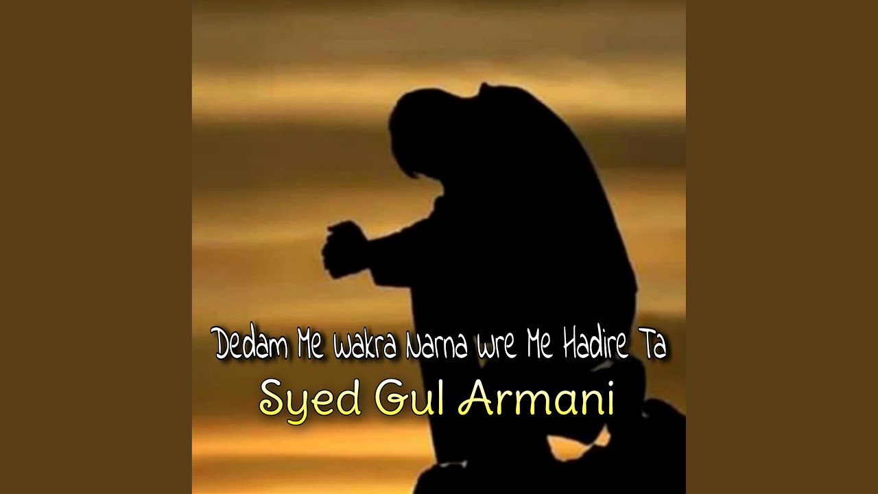 Dedan Me Wakra Darna Wre Me Hadire Ta