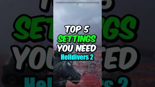 Top 5 SETTINGS You NEED in Helldivers 2 🤯👀