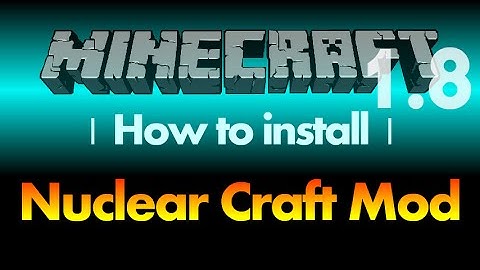 How to install Nuclear Craft Mod 1.8 for Minecraft 1.8 (with download link)