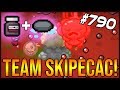 TEAM SKIPECAC! - The Binding Of Isaac: Afterbirth+ #790